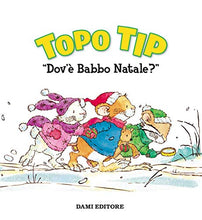 Carica l'immagine nel visualizzatore di Gallery, Topo Tip dov'è Babbo Natale? Ediz. a colori