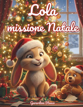 Carica l'immagine nel visualizzatore di Gallery, Lola Missione Natale: Una storia natalizia tenera e pasticciona