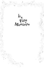 Carica l'immagine nel visualizzatore di Gallery, Io e Fata Mammetta (Italiano) Copertina rigida – 20 marzo 2018