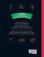 Carica l'immagine nel visualizzatore di Gallery, Vino. Manuale per aspiranti intenditori (Italiano) Copertina rigida – 14...