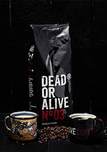 Carica l'immagine nel visualizzatore di Gallery, DEAD OR ALIVE Caffè Espresso in Grani NR3 - Extra Forte ad Alto...