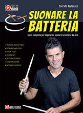 Carica l'immagine nel visualizzatore di Gallery, Suonare la batteria. Guida completa per imparare a suonare batteria da... - Ilgrandebazar
