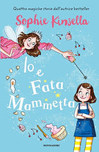 Carica l'immagine nel visualizzatore di Gallery, Io e Fata Mammetta (Italiano) Copertina rigida – 20 marzo 2018