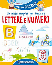 Carica l'immagine nel visualizzatore di Gallery, Un modo semplice per imparare lettere e numeri (Italiano) Copertina...