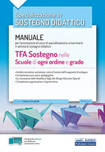 Carica l'immagine nel visualizzatore di Gallery, TFA Sostegno nelle Scuole di ogni ordine e grado: Manuale per l’ammissione... - Ilgrandebazar