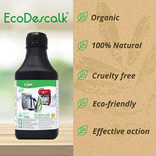 Carica l'immagine nel visualizzatore di Gallery, EcoDescalk Universal Biologico Concentrato (9 9 Decalcificazioni