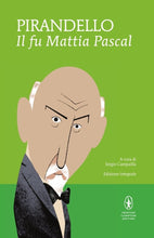 Carica l'immagine nel visualizzatore di Gallery, Il fu Mattia Pascal. Ediz. integrale