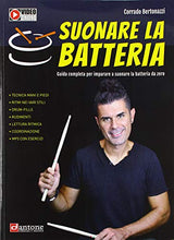 Carica l'immagine nel visualizzatore di Gallery, Suonare la batteria. Guida completa per imparare a suonare batteria da... - Ilgrandebazar