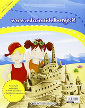 Carica l'immagine nel visualizzatore di Gallery, Castelli di sabbia. Percorsi multidisciplinari per le vacanze. Per la Scuola...
