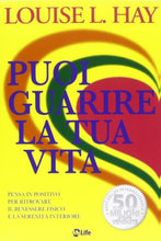 Carica l'immagine nel visualizzatore di Gallery, Puoi guarire la tua vita. Pensa in positivo per ritrovare il benessere...