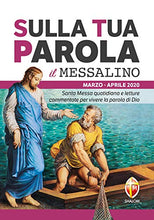 Carica l'immagine nel visualizzatore di Gallery, Sulla tua parola. Messalino. Santa messa quotidiana e letture commentate per... - Ilgrandebazar