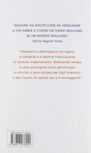 Carica l'immagine nel visualizzatore di Gallery, Urlare non serve a nulla. Gestire i conflitti con i figli per farsi... - Ilgrandebazar