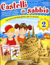 Carica l'immagine nel visualizzatore di Gallery, Castelli di sabbia. Percorsi multidisciplinari per le vacanze. Per la Scuola...