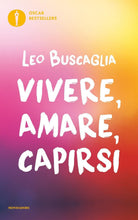 Carica l'immagine nel visualizzatore di Gallery, Vivere, amare, capirsi - Ilgrandebazar