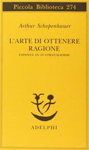 Carica l'immagine nel visualizzatore di Gallery, L'arte di ottenere ragione esposta in 38 stratagemmi - Ilgrandebazar
