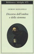 Carica l'immagine nel visualizzatore di Gallery, Discorso dell'ombra e dello stemma - Ilgrandebazar