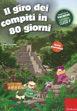 Carica l'immagine nel visualizzatore di Gallery, Il giro dei compiti in 80 giorni. Per la 4ª classe elementare