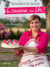 Carica l'immagine nel visualizzatore di Gallery, In cucina con voi! Tutte le nuove ricette di «Fatto in casa da Benedetta»
