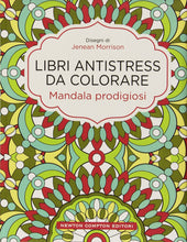 Carica l'immagine nel visualizzatore di Gallery, Mandala prodigiosi. Libri antistress da colorare